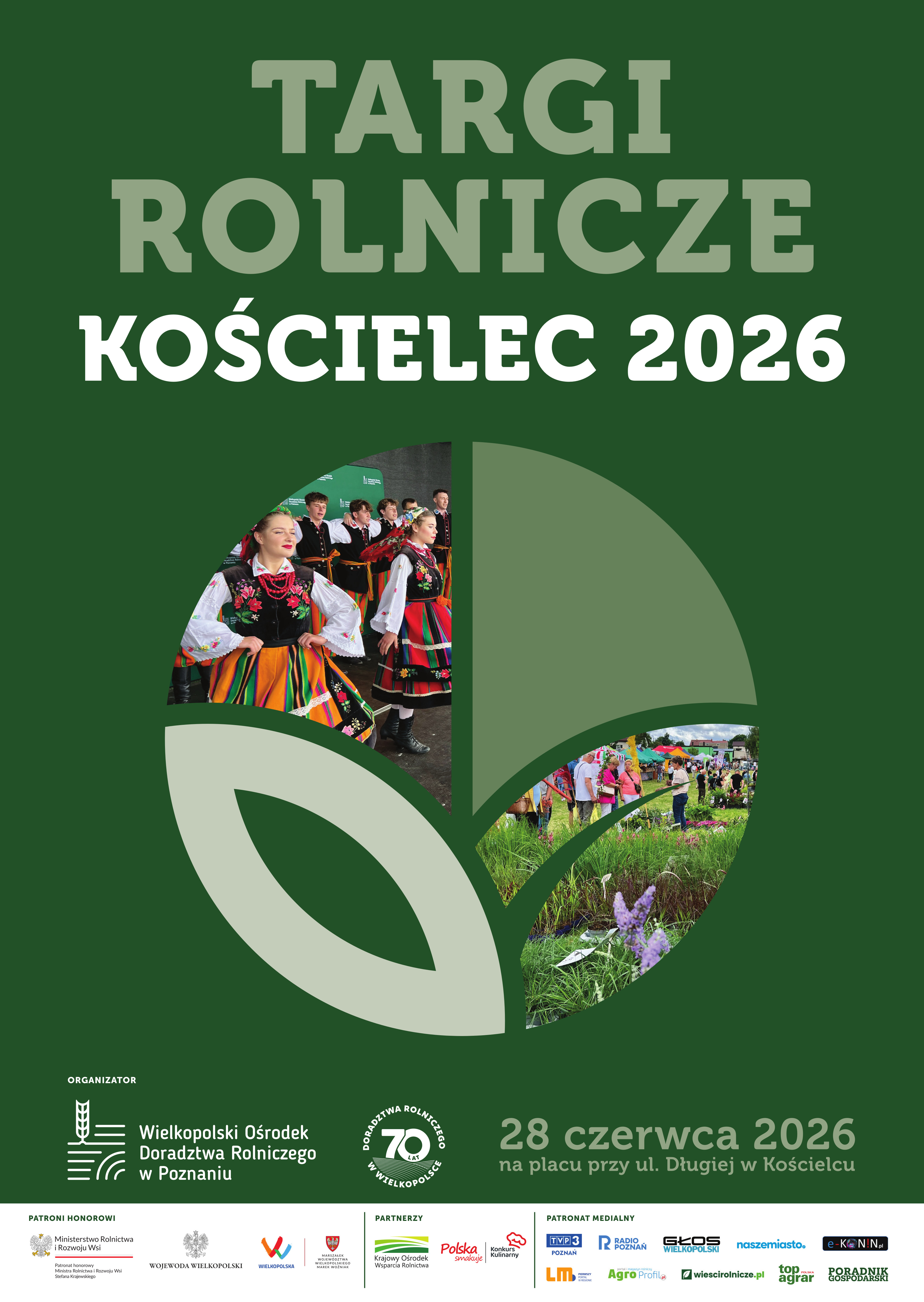 TARGI ROLNICZE KOŚCIELEC 2026 28 czerwca 2026 roku na&nbsp;placu przy ul. Długiej w&nbsp;Kościelcu ORGANIZATOR Wielkopolski Ośrodek Doradztwa Rolniczego w&nbsp;Poznaniu 