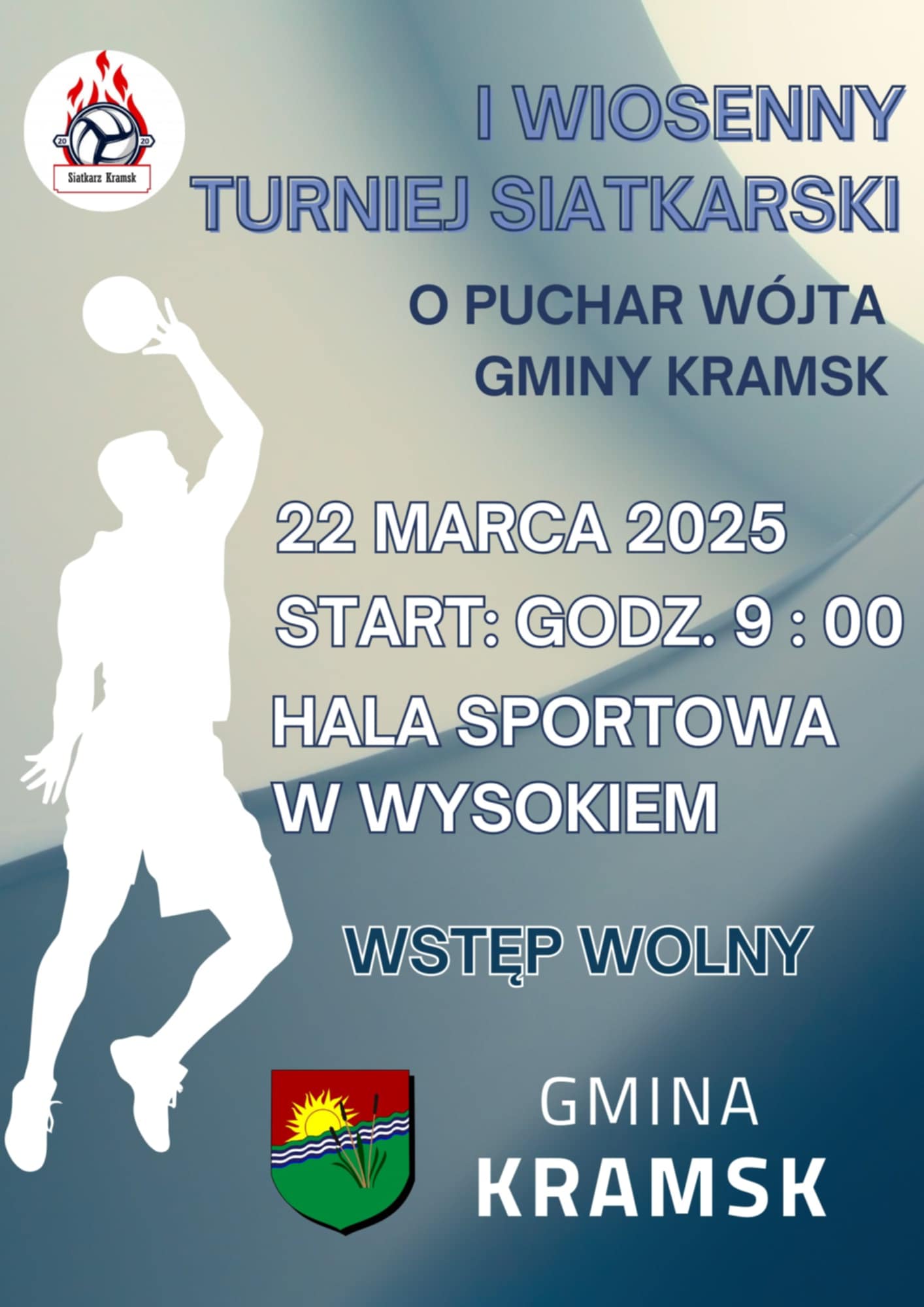 Plakat Wiosenny Turniej  Siatkarski o&nbsp;Puchar W&oacute;jta Gminy Kramsk