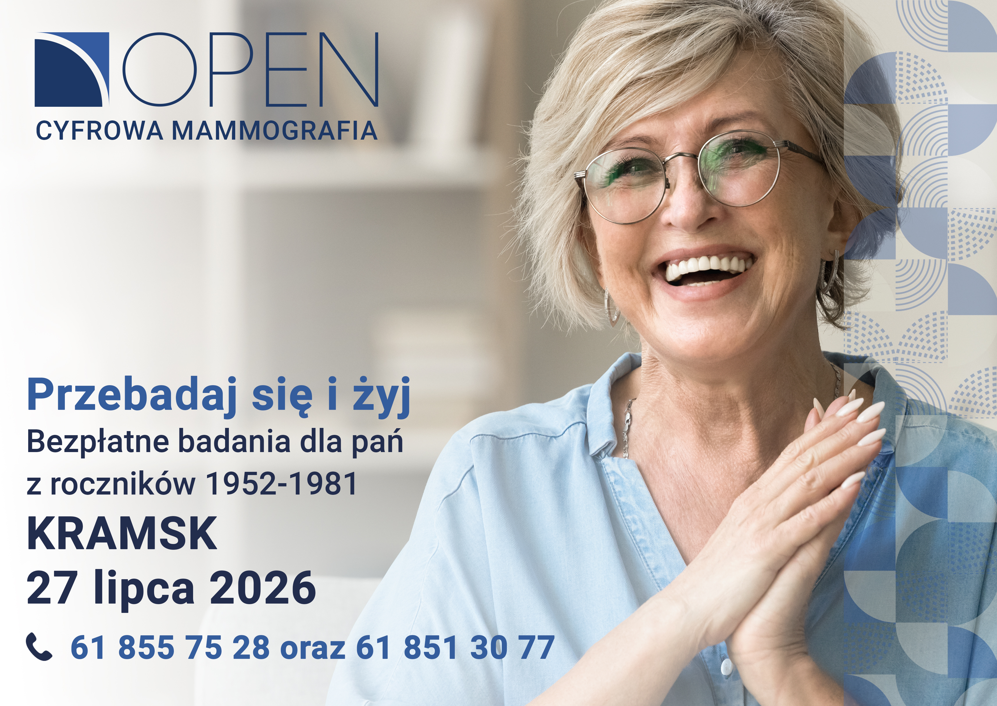 CYFROWA MAMMOGRAFIA Bezpłatne badania dla pań z&nbsp;rocznik&oacute;w 1952-1981 KRAMSK 27 lipca 2026 tel. 61 855 75 28 oraz&nbsp;61 851 30 77